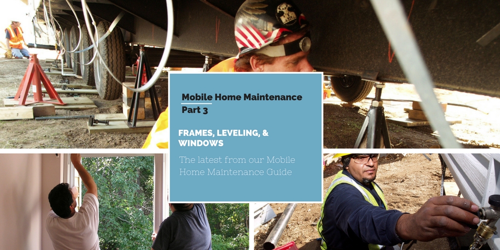 Mobile Home Maintenance Part 3 | Leveling, Frames, And Windows