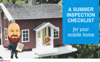 A Summer Inspection Checklist For Your Mobile Home