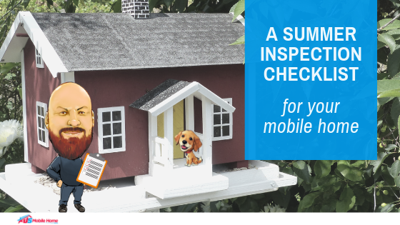 A Summer Inspection Checklist For Your Mobile Home