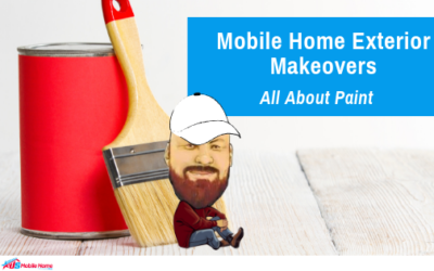 Mobile Home Exterior Makeovers | All About Paint