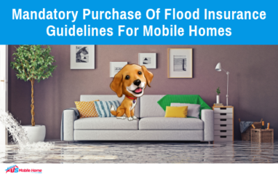 Mandatory Purchase Of Flood Insurance | Guidelines For Mobile Homes