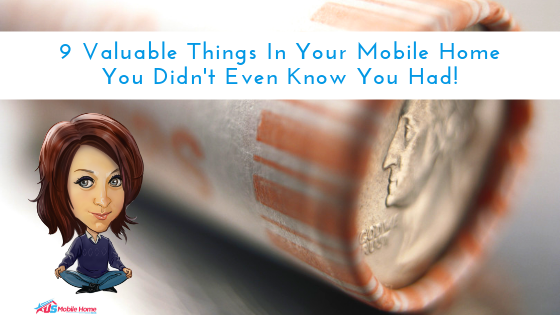 9 Valuable Things In Your Mobile Home You Didn’t Even Know You Had!