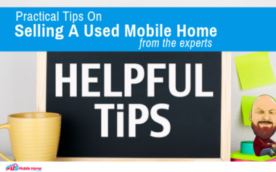 Practical Tips On Selling A Used Mobile Home (From The Experts)