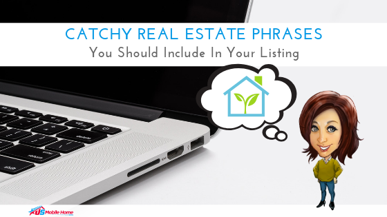 Catchy Real Estate Phrases You Should Include In Your Listing