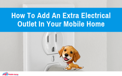 How To Add An Extra Electrical Outlet In Your Mobile Home