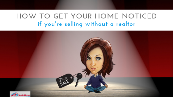 How To Get Your Home Noticed If You’re Selling Without A Realtor