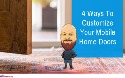 4 Ways To Customize Your Mobile Home Doors