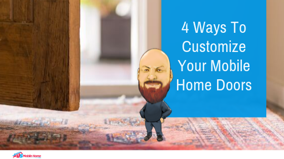 Featured image for "4 Ways To Customize Your Mobile Home Doors" blog post