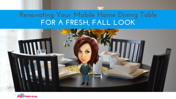 Renovating Your Mobile Home Dining Table For A Fresh, Fall Look
